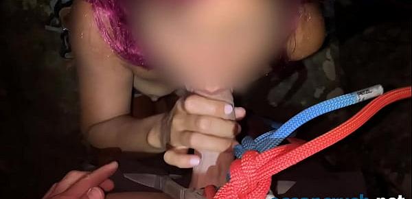  ROCK CLIMBING at night OUTDOOR adventure | blowjob and face mask with naughty sportive girl - Ocean Crush